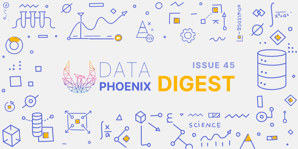 Data Phoenix Digest - ISSUE 45