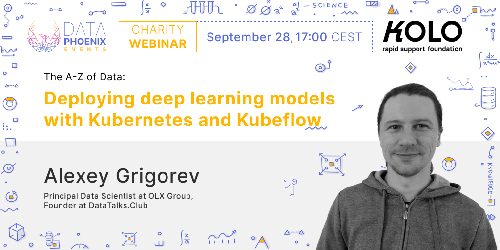 Charity AI webinar "Deploying DL models with Kubernetes and Kubeflow"