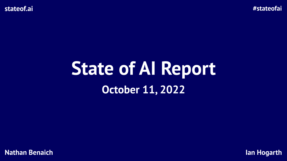 State of AI 2022 Report