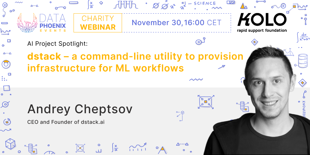 Webinar "dstack – a command-line utility to provision infrastructure for ML workflows"