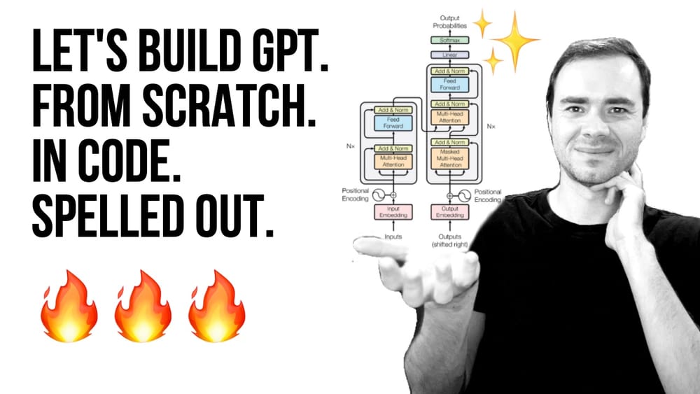 Let's build GPT: from scratch, in code, spelled out post image