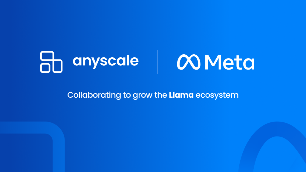 Anyscale announces collaboration with Meta to accelerate development of the Llama 2 ecosystem post image