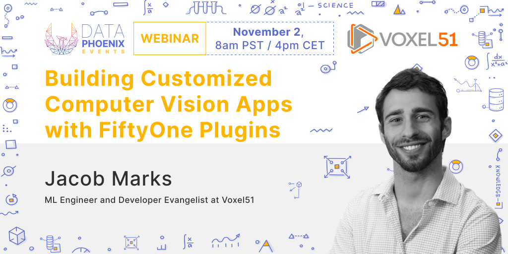 Webinar "Building Customized CV Applications with FiftyOne Plugins" post image