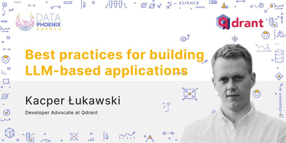 Best practices for building LLM-based applications post image