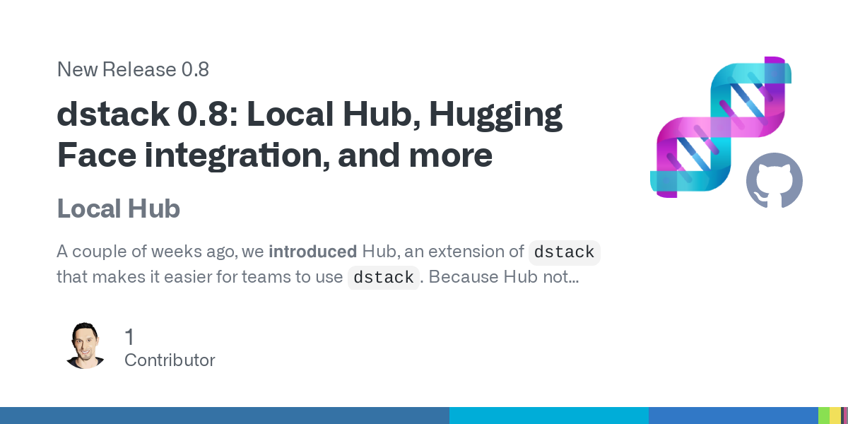 dstack 0.8: Local Hub, Hugging Face integration, and more Post feature image