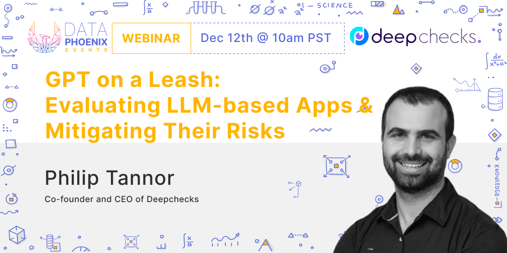 Webinar "GPT on a Leash: Evaluating LLM-based Apps & Mitigating Their Risks"