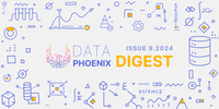 Data Phoenix Digest - ISSUE 9.2024 post image