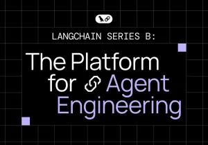 LangChain announces a $125 million Series B on the eve of its third anniversary feature image
