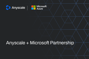 Anyscale and Microsoft's new partnership will bring 'AI-native computing' to Azure feature image